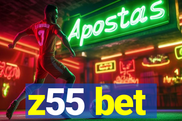z55 bet